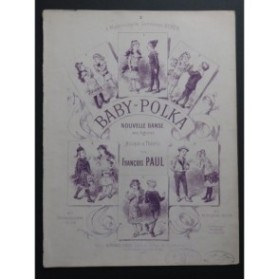 PAUL François Baby Polka Piano Danse 1885