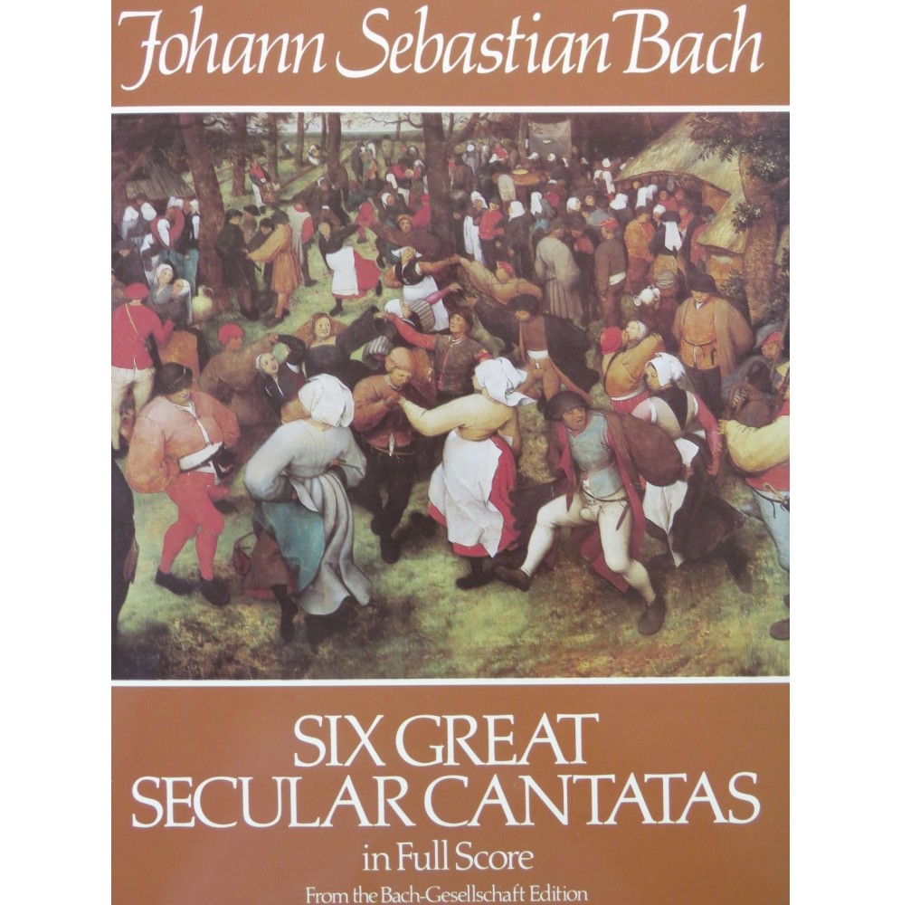 BACH J. S. Six Great Secular Cantatas Full Score Chant Orchestre