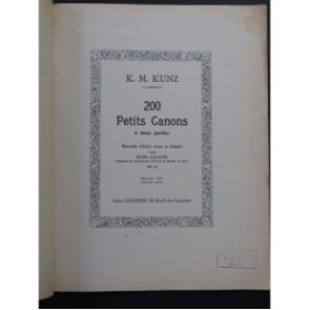 KUNZ K. M. 200 Petits Canons à deux parties Piano 1933