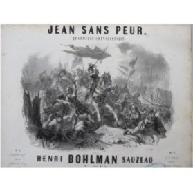 BOHLMAN SAUZEAU Henri Jean sans peur Piano ca1848