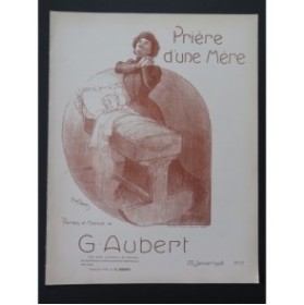 AUBERT Gaston Prière d'une mère Chant Piano 1908