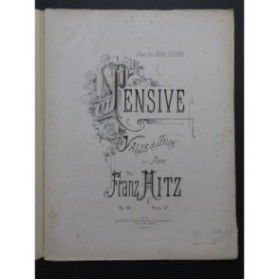 HITZ Franz Pensive Piano ca1875