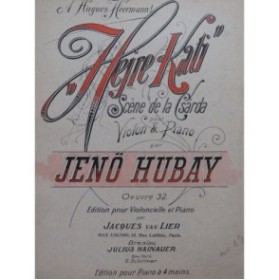 HUBAY Jenö Hejre Kati Scène de la Csarda Violon Piano 1893