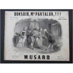MUSARD Bonsoir Mr Pantalon Quadrille Piano ca1850