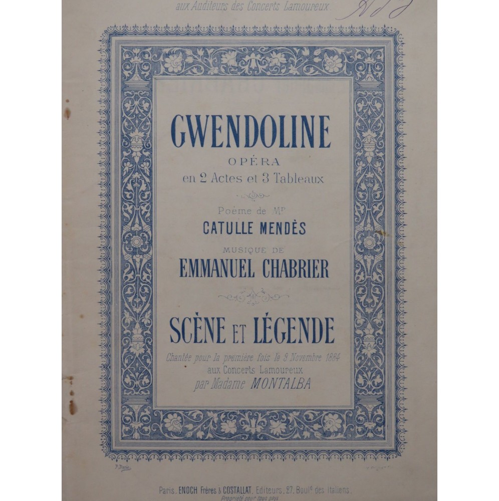 CHABRIER Emmanuel Gwendoline Scène et Légende Chant Piano 1884
