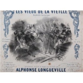 LONGUEVILLE Alphonse Les vieux de la vieille Piano ca1850