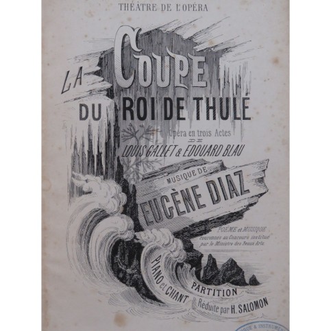 DIAZ Eugène La Coupe du Roi de Thulé Opéra Chant Piano ca1885
