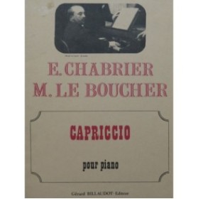 CHABRIER Emmanuel LE BOUCHER Maurice Capriccio Piano