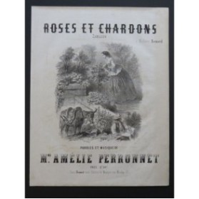 PERRONNET Amélie Roses et Chardons Chant Piano ca1860