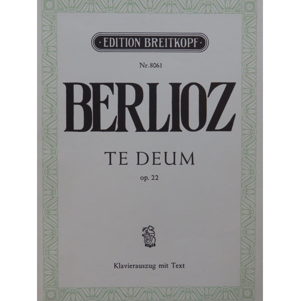 BERLIOZ Hector Te Deum Piano Chant