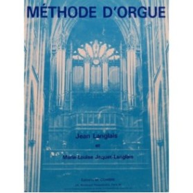LANGLAIS Jean Méthode d'Orgue 1984