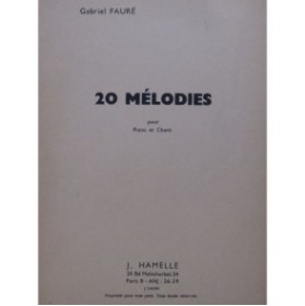 FAURÉ Gabriel 20 Mélodies 1er Volume Chant Piano