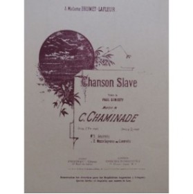 CHAMINADE Cécile Chanson Slave Chant Piano 1930