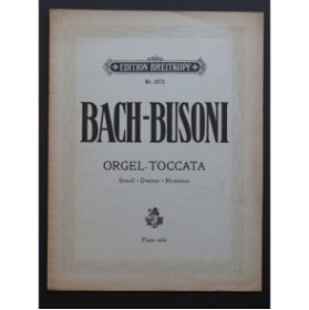 BACH J. S. BUSONI Orgel Toccata Ré mineur Piano