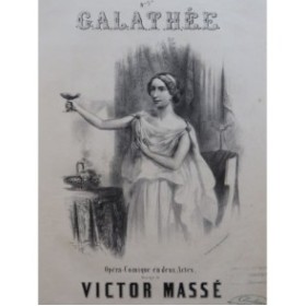 MASSÉ Victor Galathée Opéra No 9 ter Chant Piano XIXe
