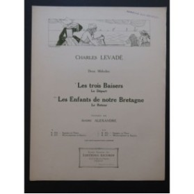 LEVADÉ Charles Les Trois Baisers Chant Piano 1923