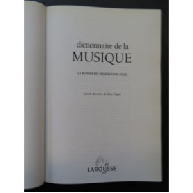 Dictionnaire de la Musique des origines à nos jours Larousse 1997