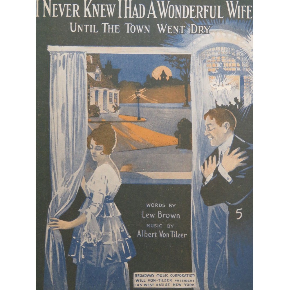 VON TILZER Albert I Never Knew I Had A Wonderful Wife Chant Piano 1919