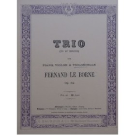 LE BORNE Fernand Trio en Ré mineur Piano Violon Violoncelle ca1895