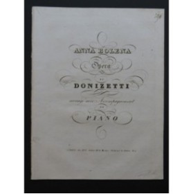 DONIZETTI G. Anna Bolena Cavatina Piano Chant ca1830