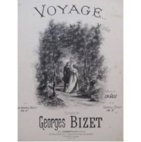 BIZET Georges Voyage Chant Piano ca1885
