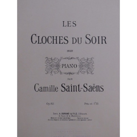 SAINT-SAËNS Les cloches du soir Piano ca1890