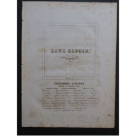 LABARRE Théodore Sans Espoir Chant Piano ca1840