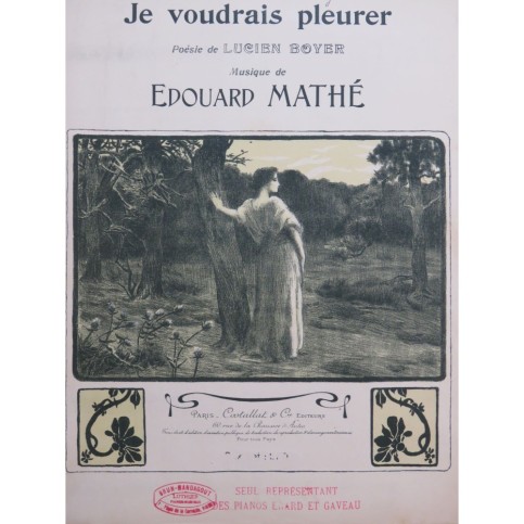 MATHÉ Edouard Je voudrais pleurer Chant Piano ca1904