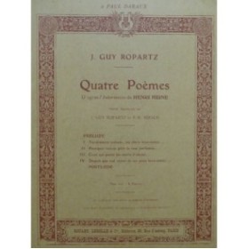 ROPARTZ Joseph-Guy Quatre Poèmes Piano Chant