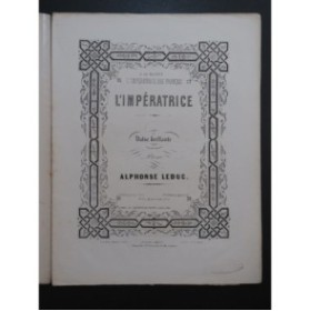 LEDUC Alphonse L'Impératrice Piano ca1855