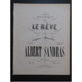 SANDRAS Albert Le rêve Piano ca1850