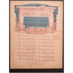 SAINT-SAËNS Camille Samson et Dalila No 6 Chant Piano ca1900