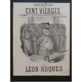 ROQUES Léon Les Cent Vierges Ch. Lecocq Polka Piano ca1872