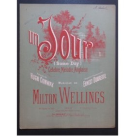WELLINGS Milton Un Jour Chant Piano 1882