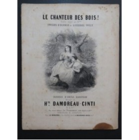 DAMOREAU-CINTI H. Le Chanteur des Bois Chant Piano ca1840