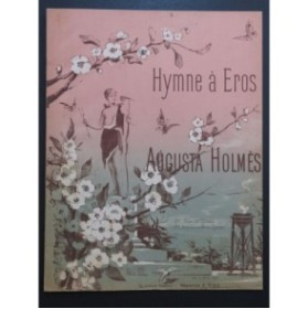 HOLMÈS Augusta Hymne à Eros Chant Piano