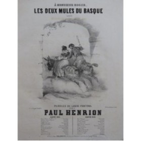 HENRION Paul Les deux mules du Basque Chant Piano 1845