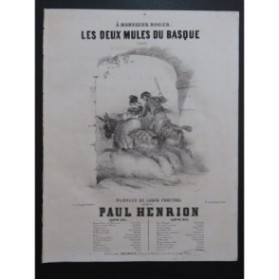 HENRION Paul Les deux mules du Basque Chant Piano 1845