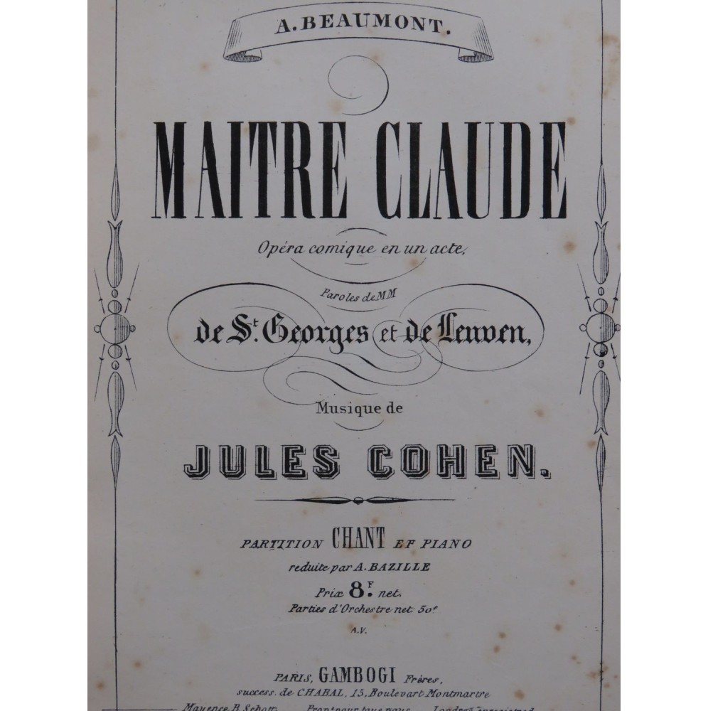 COHEN Jules Maître Claude Opéra Chant Piano 1861
