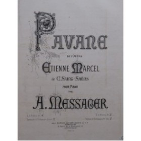 SAINT-SAËNS Camille Etienne Marcel Pavane pour Orchestre 1878