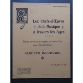 BACHMANN Alberto Pièces Célèbres 3e Volume Violon seul