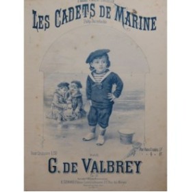 DE VALBREY G. Les Cadets de Marine Piano ca1885