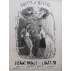 DARCIER L. Quitte à Quitte Chant Piano ca1870