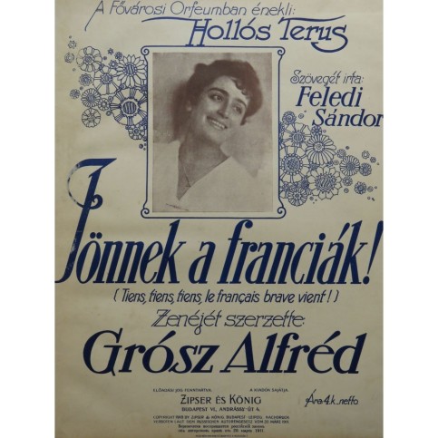 Grosz Alfred Jönnek a Franciak ! Chant Piano 1918