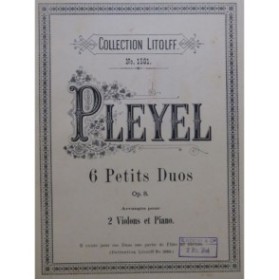 PLEYEL Ignace Six Petits Duos op 8 Piano 2 Violons