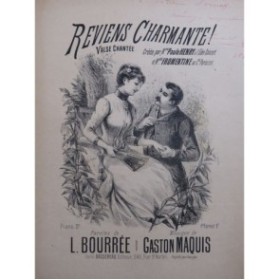 MAQUIS Gaston Reviens Charmante ! Dédicace Bourrée Chant Piano ca1890
