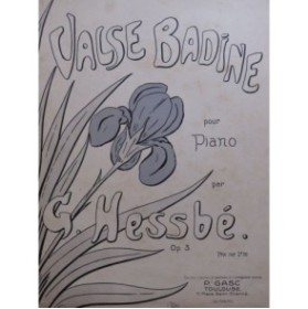 HESSBÉ G. Valse Badine Piano ca1910