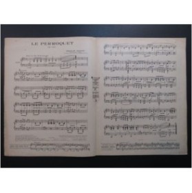 HUGUET Rogelio Le Perroquet Piano Piano 1921