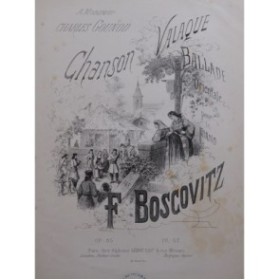 BOSCOVITZ Frédéric Chanson Valaque Piano ca1865