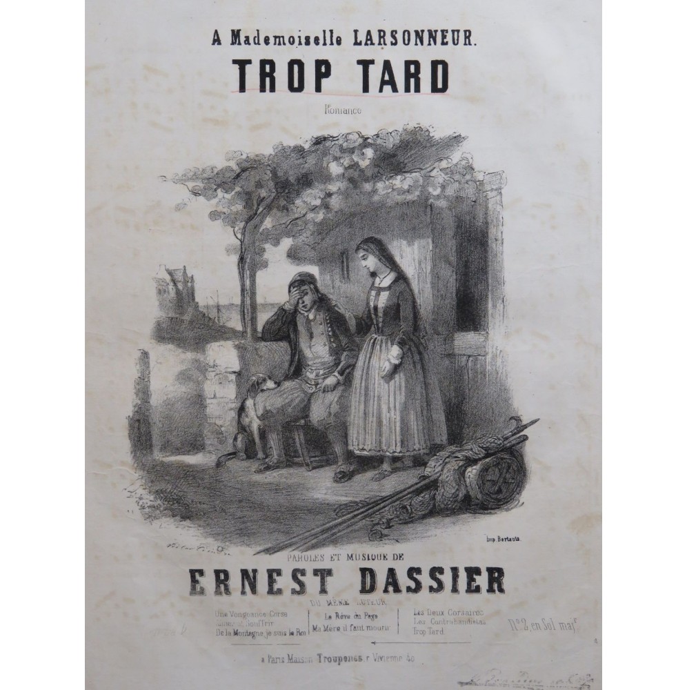 DASSIER Ernest Trop Tard Chant Piano ca1840